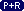 P+R